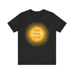 You Feel God — Sunburst Tee (Bella+Canvas 3001)