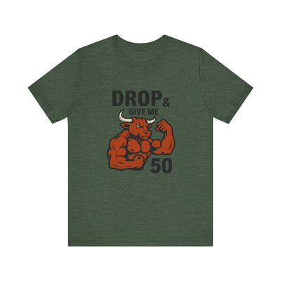 Drop & Give Me 50 – Buffed Bull Gym Tee (Unisex Bella+Canvas 3001)