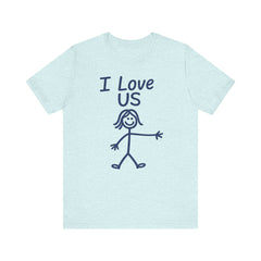 I Love Us—HERS Tee (Bella+Canvas 3001)