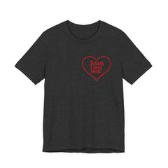 Jesus Lives Here Heart Tee