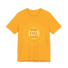 You Feel God — Sunburst Tee (Bella+Canvas 3001)