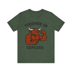 Toughen Up Cupcake – Buffed Bull Gym Tee (Unisex)