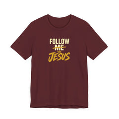 Follow Jesus - Faith Tee
