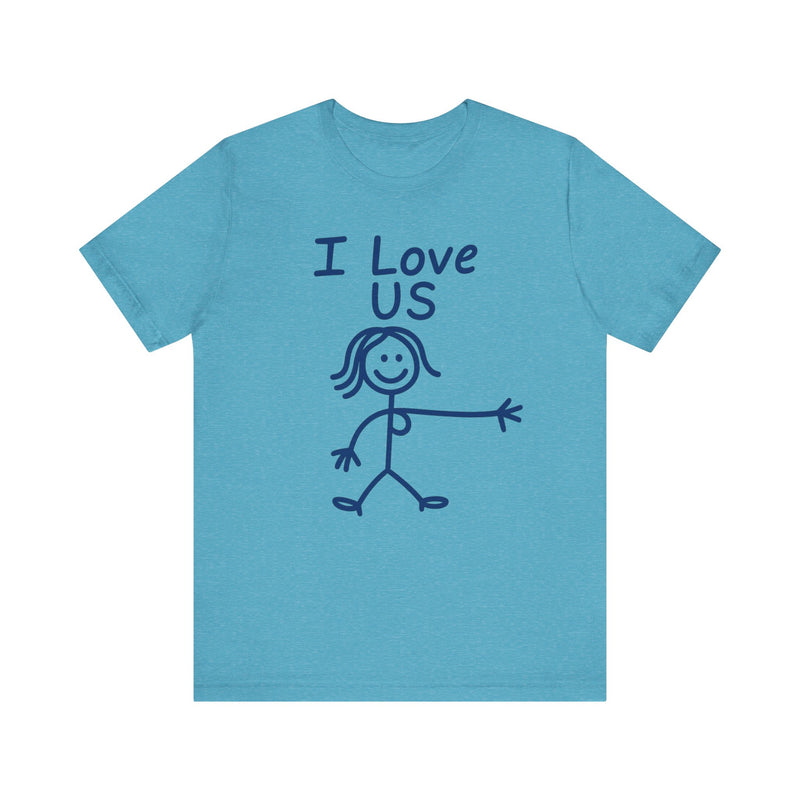 I Love Us—HERS Tee (Bella+Canvas 3001)