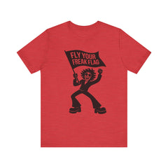Fly Your Freak Flag – Retro Graphic T-Shirt (Unisex Bella+Canvas 3001)