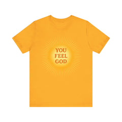 You Feel God — Sunburst Tee (Bella+Canvas 3001)
