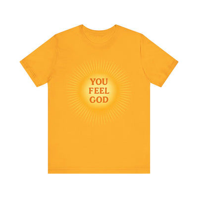 You Feel God — Sunburst Tee (Bella+Canvas 3001)