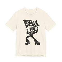 Fly Your Freak Flag – Retro Graphic T-Shirt (Unisex Bella+Canvas 3001)