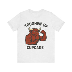 Toughen Up Cupcake – Buffed Bull Gym Tee (Unisex)