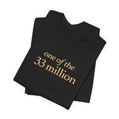 One of the 33 Million – Faith & Discipline Movement Tee