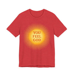 You Feel God — Sunburst Tee (Bella+Canvas 3001)