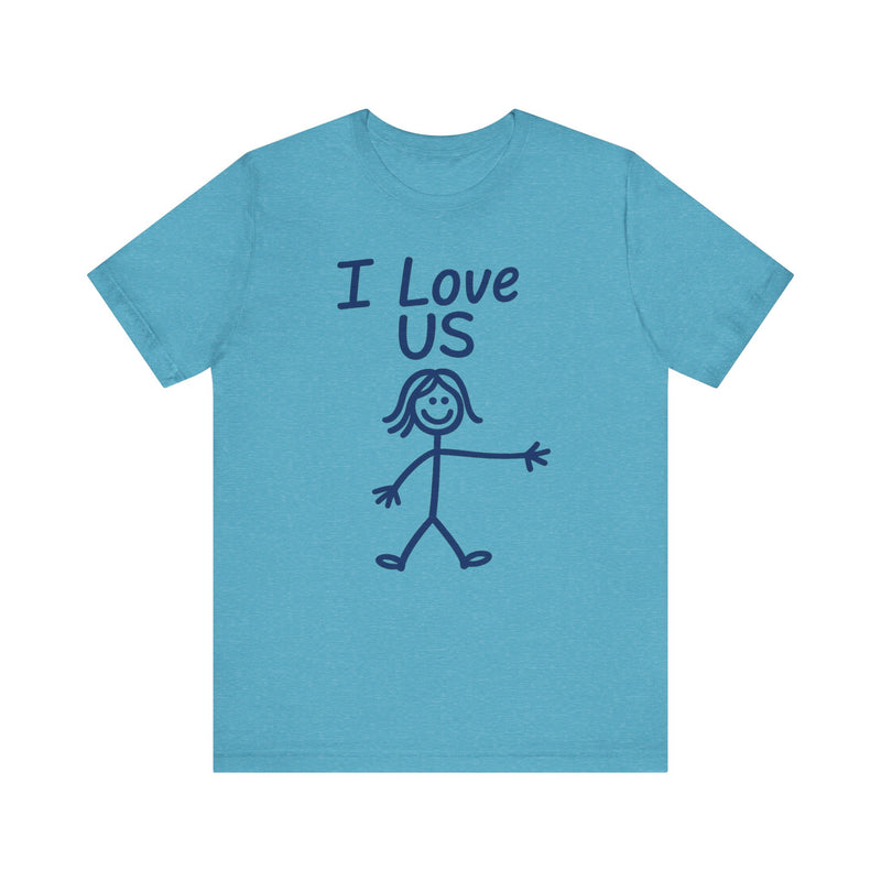 I Love Us—HERS Tee (Bella+Canvas 3001)