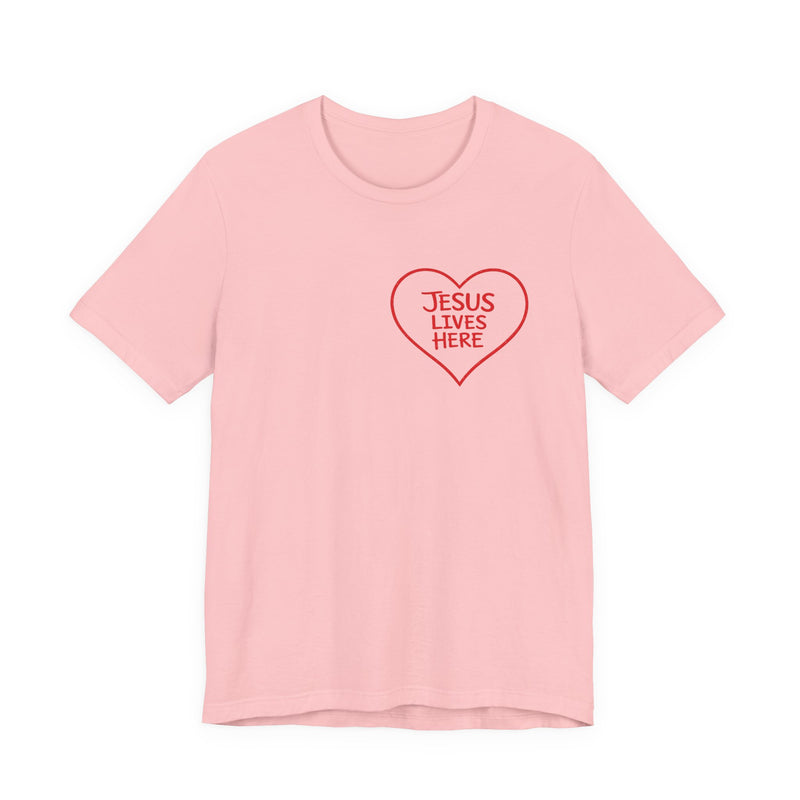 Jesus Lives Here Heart Tee