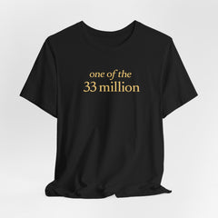 One of the 33 Million – Faith & Discipline Movement Tee